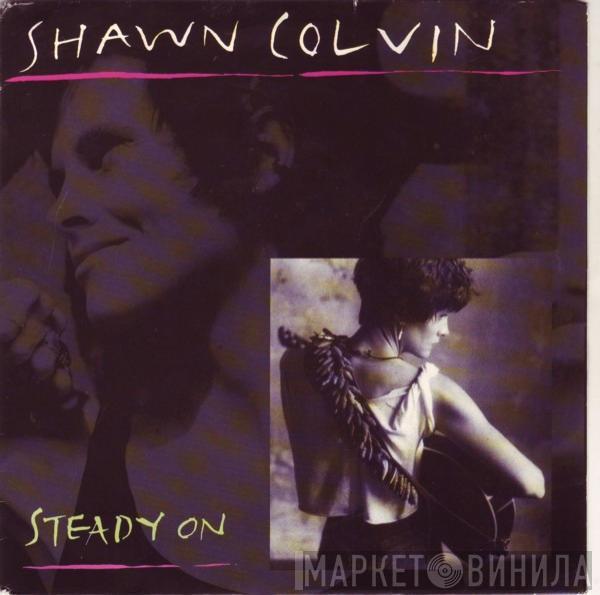  Shawn Colvin  - Steady On