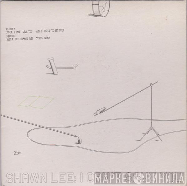 Shawn Lee - I Can't Save You