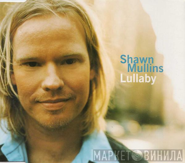 Shawn Mullins - Lullaby