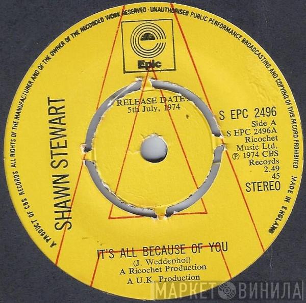 Shawn Stewart  - It's All Because Of You