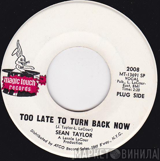 Shawn Taylor - Too Late To Turn Back Now