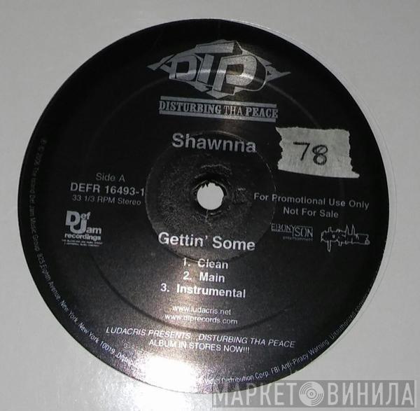 Shawnna - Gettin' Some