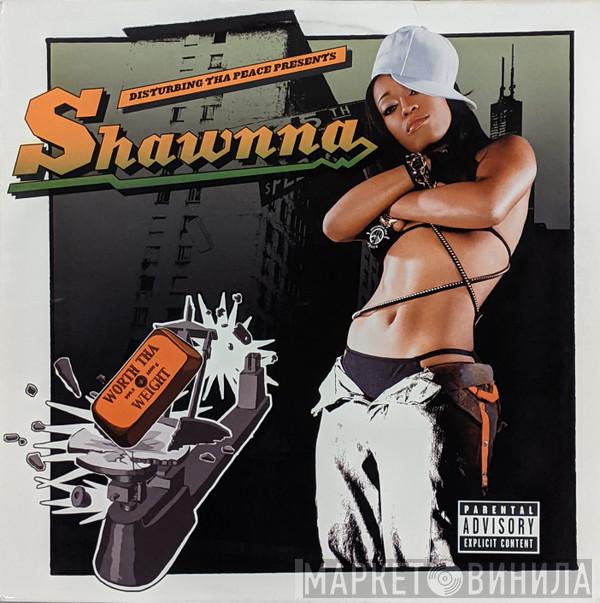 Shawnna - Worth Tha Weight