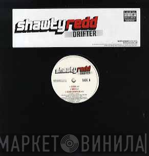 Shawty Redd - Drifter