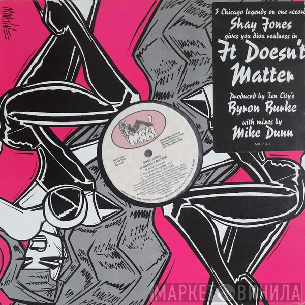 Shay Jones - It Doesn't Matter