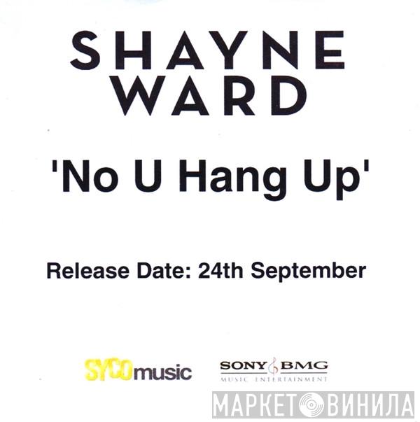  Shayne Ward  - No U Hang Up