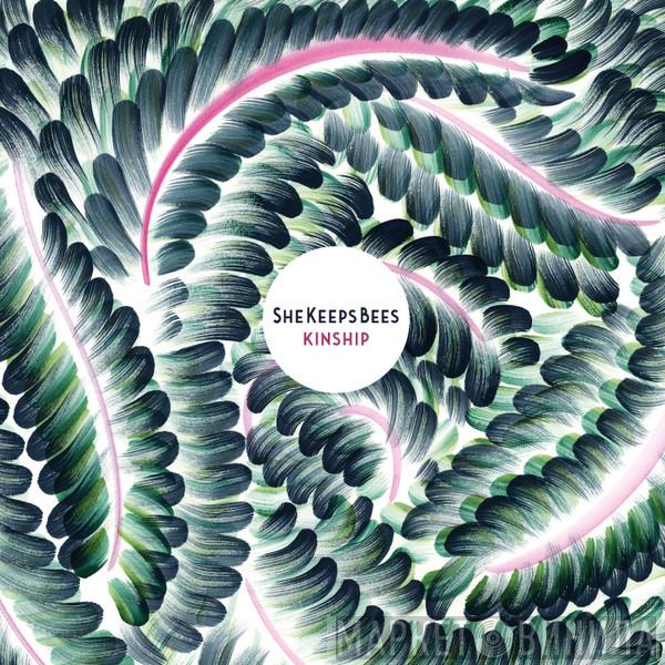  She Keeps Bees  - Kinship