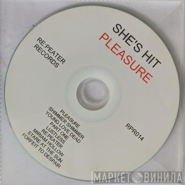  She's Hit  - Pleasure