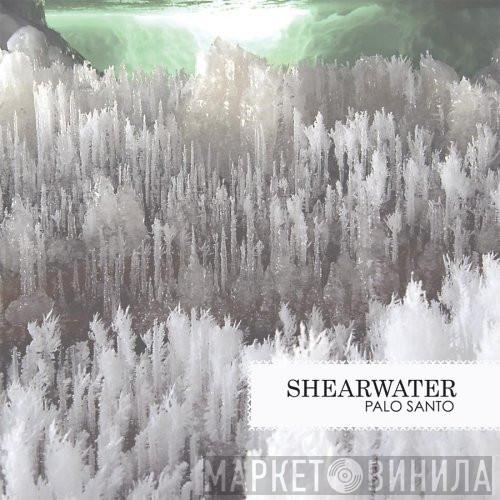  Shearwater  - Palo Santo