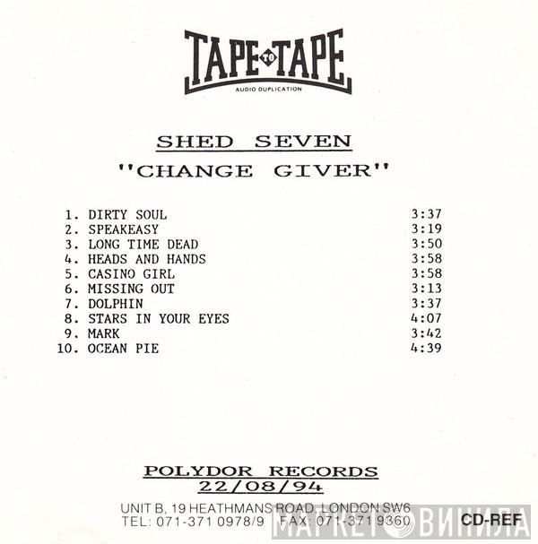  Shed Seven  - Change Giver