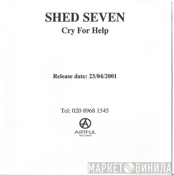 Shed Seven - Cry For Help