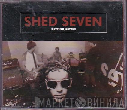 Shed Seven - Getting Better