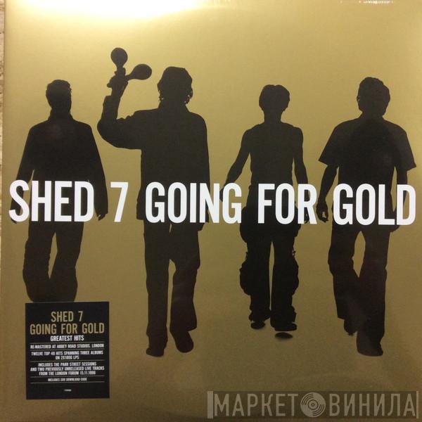 Shed Seven - Going For Gold