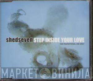 Shed Seven - Step Inside Your Love