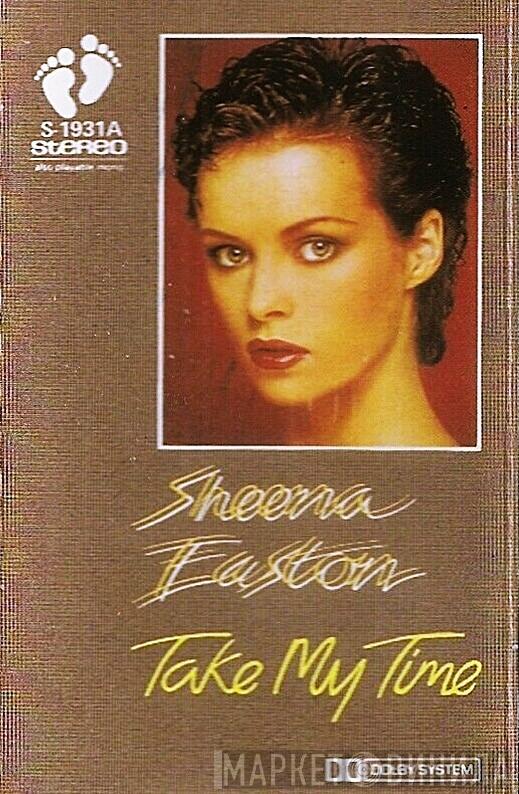  Sheena Easton  - Take My Time