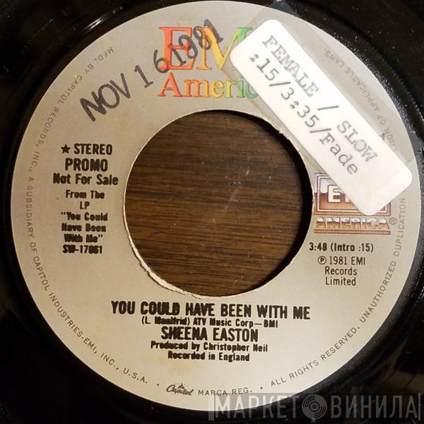  Sheena Easton  - You Could Have Been With Me