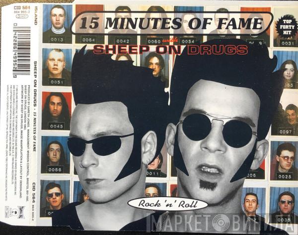 Sheep On Drugs - 15 Minutes Of Fame