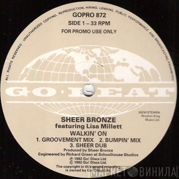 Sheer Bronze, Lisa Millett - Walkin' On