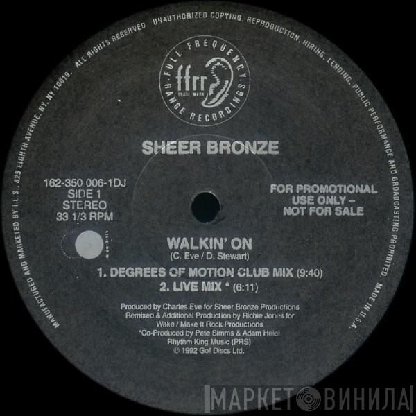  Sheer Bronze  - Walkin' On