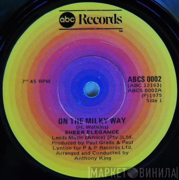  Sheer Elegance  - Milky Way / Satisfaction Is What I Need