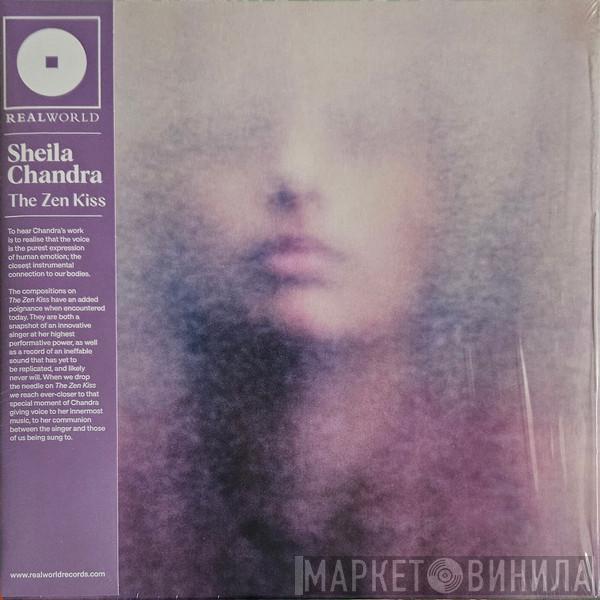 Sheila Chandra - The Zen Kiss