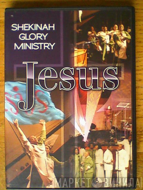 Shekinah Glory Ministry - Jesus