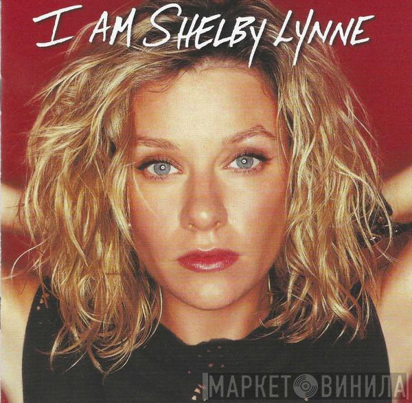 Shelby Lynne - I Am Shelby Lynne