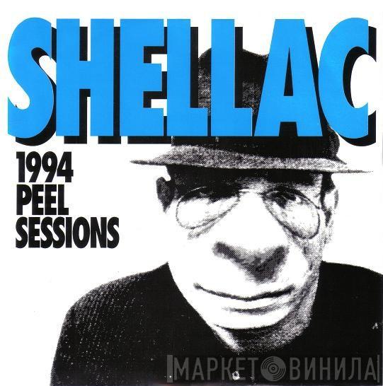 Shellac  - 1994 Peel Sessions