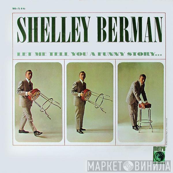  Shelley Berman  - Let Me Tell You A Funny Story