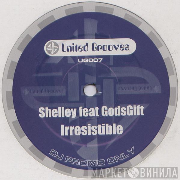 Shelley Dee, GodsGift - Irresistible