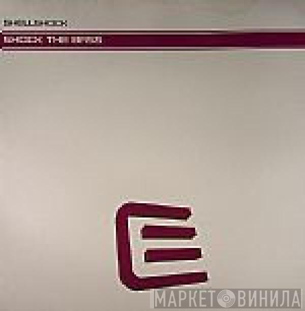 Shellshock  - Shock The Bass