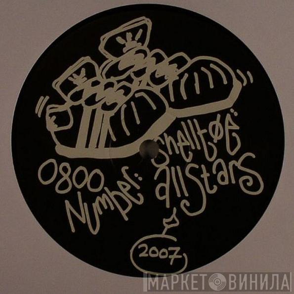 Shelltoe Allstars - Number 0800