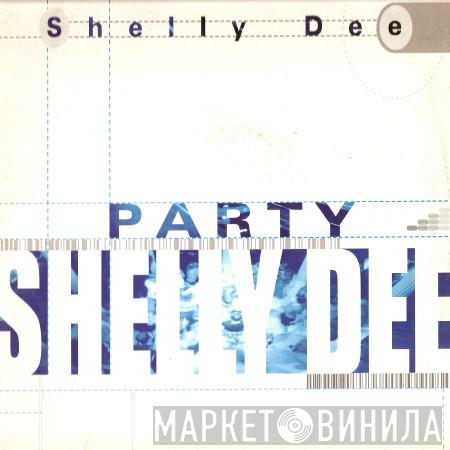 Shelly Dee - Party