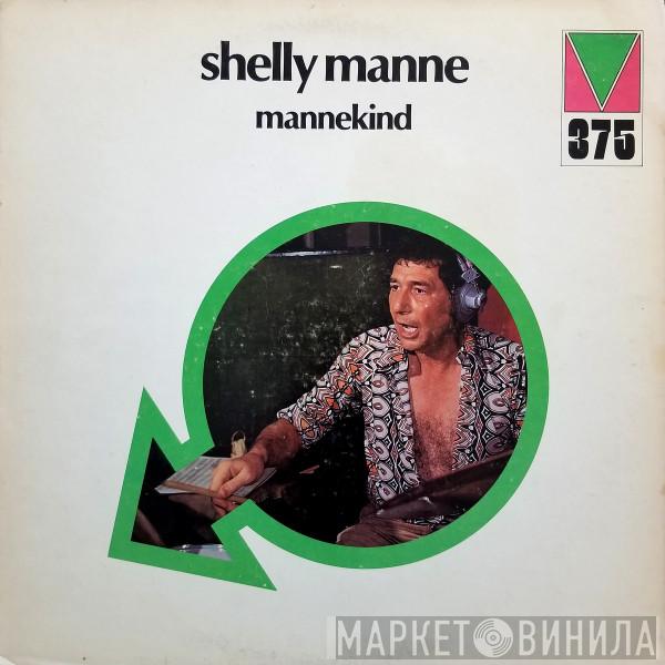 Shelly Manne - Mannekind