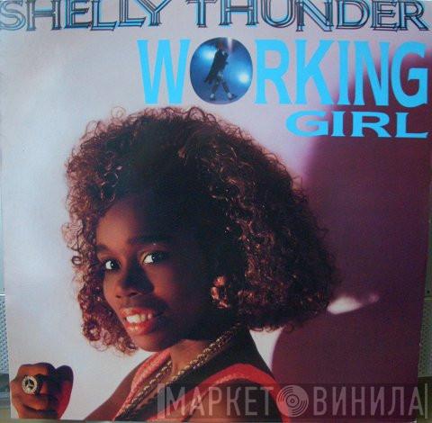 Shelly Thunder - Working Girl