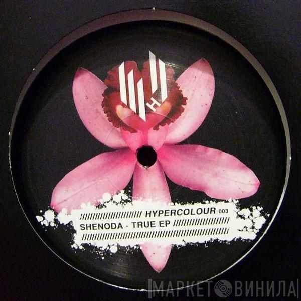 Shenoda - True EP