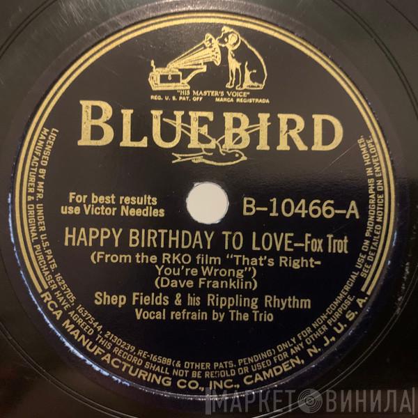 Shep Fields And His Rippling Rhythm - Happy Birthday To Love / The Answer Is Love