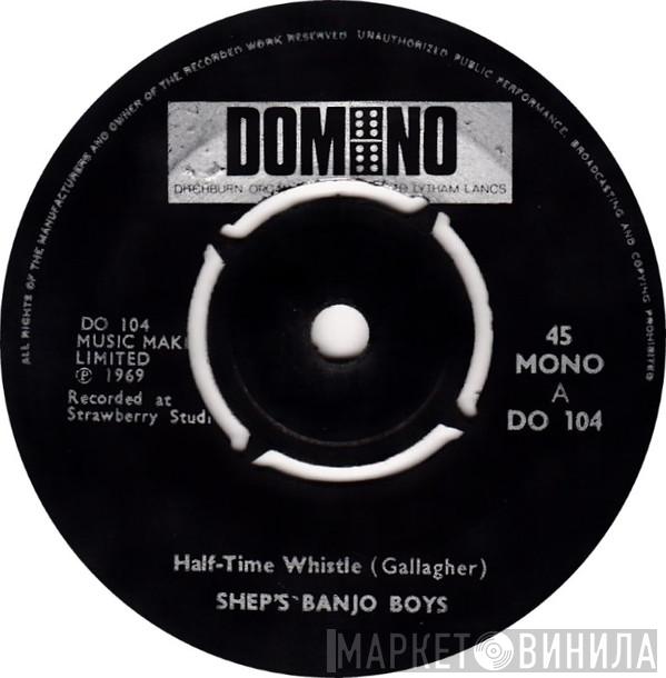 Sheps Banjo Boys - Half-Time Whistle