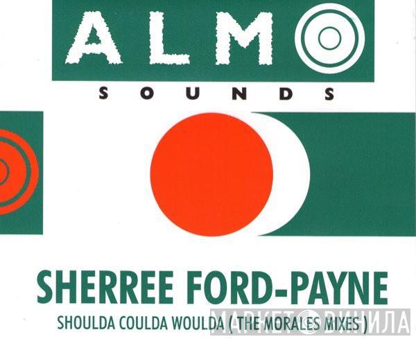 Sherree Ford-Payne - Shoulda Coulda Woulda (The Morales Mixes)