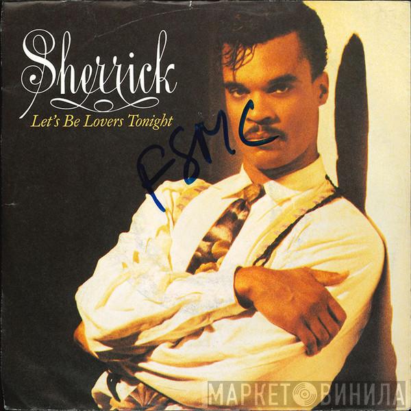  Sherrick  - Let's Be Lovers Tonight
