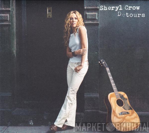 Sheryl Crow - Detours