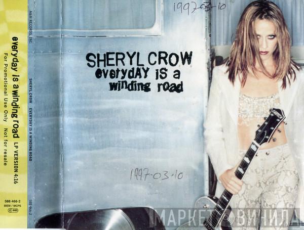  Sheryl Crow  - Everyday Is A Winding Road