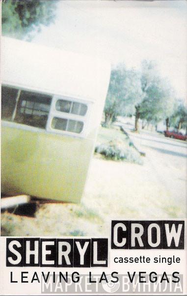  Sheryl Crow  - Leaving Las Vegas