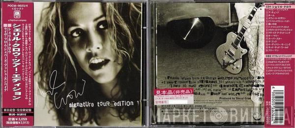  Sheryl Crow  - Sheryl Crow - Signature Tour Edition