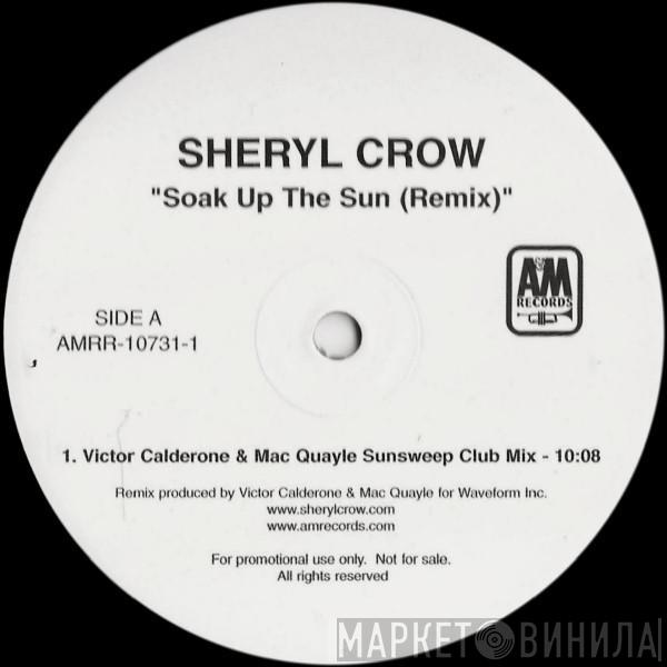  Sheryl Crow  - Soak Up The Sun (Victor Calderone & Mac Quayle Mixes)