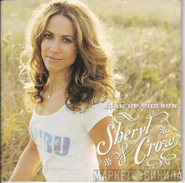  Sheryl Crow  - Soak Up The Sun