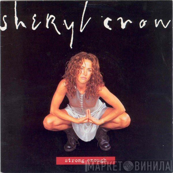 Sheryl Crow - Strong Enough