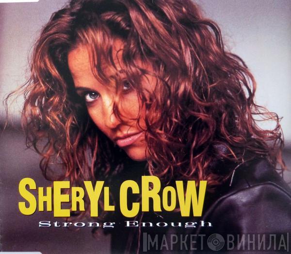  Sheryl Crow  - Strong Enough