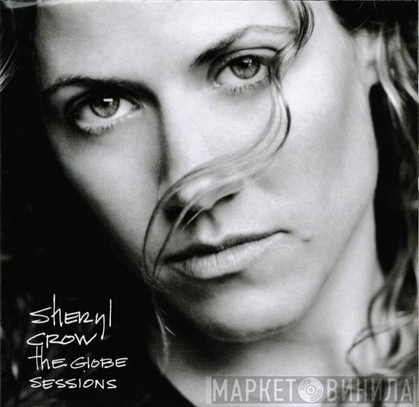 Sheryl Crow - The Globe Sessions