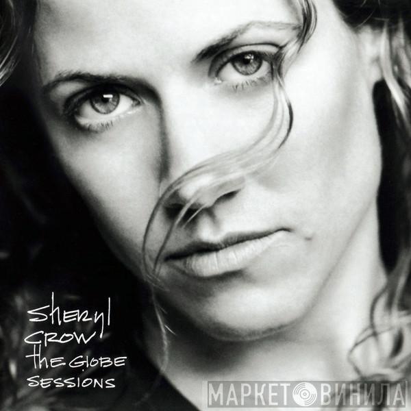  Sheryl Crow  - The Globe Sessions